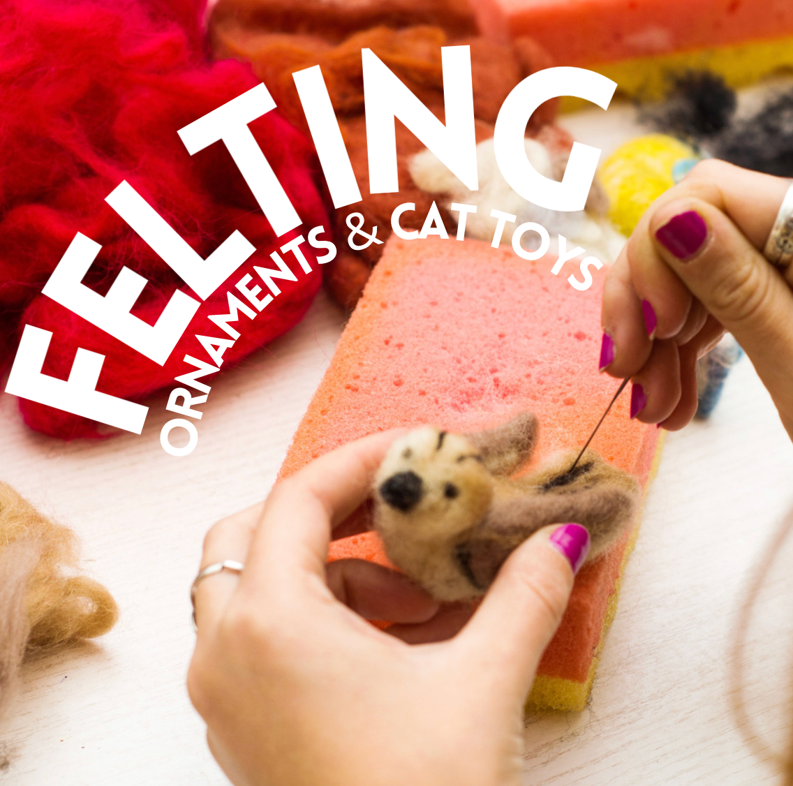 Fri 1 17 FRUGAL FRIDAY Intro to Needle Felting Fun Felted Creatures Foods Cat Toys 5 8pm WORKSHOP PGH